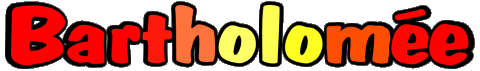 Bartholomée B FEMININ - France Prénoms 