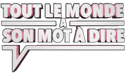 tout le monde a son mot à dire France TV Jeux Divers Emissionen TV-Show Multimedia 