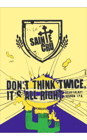 Don't think twice it's all right-Don't think twice it's all right Sainte Cru France mainland Beers Drinks 