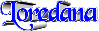 Loredana L FEMMINILE - Italia Nome 