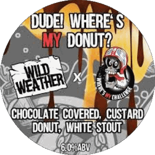 Dude ! where&#039;s my donut ?-Dude ! where&#039;s my donut ? Wild Weather Royaume Uni Bières Boissons 