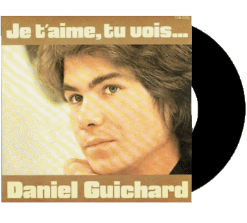 Je t&#039;aime, tu vois ...-Je t&#039;aime, tu vois ... Daniel Guichard 70' Frankreich-Zusammenstellung Musik Multimedia 