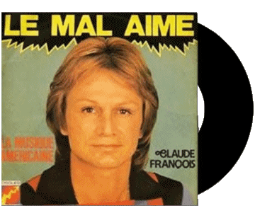 Le mal aimé-Le mal aimé Claude François Compilation 70' France Musique Multi Média 