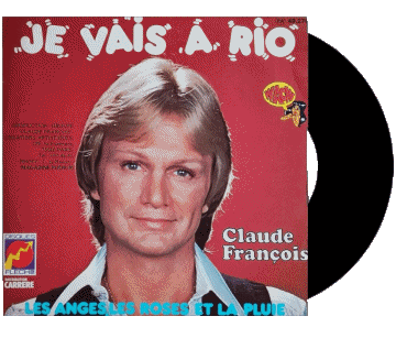 Je vais à Rio - Les anges les roses et la pluie-Je vais à Rio - Les anges les roses et la pluie Claude François Compilación de 70 Francia Música Multimedia 