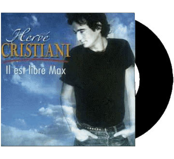 Il est libre Max-Il est libre Max Hervé Cristiani H Compilation 80' France Musique Multi Média 