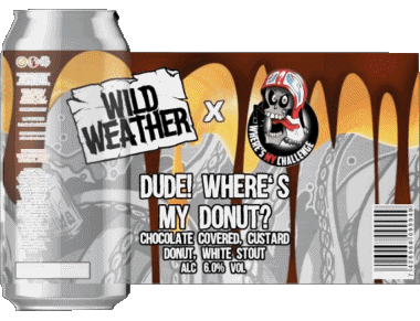 Dude ! where&#039;s my donut ?-Dude ! where&#039;s my donut ? Wild Weather UK Birre Bevande 