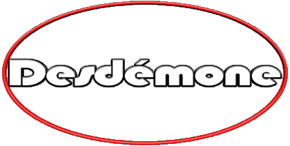 Desdémone D FEMININ - France Prénoms 