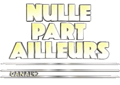 Nulle par Ailleurs Humour Divers Emissioni TV Show Multimedia 