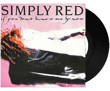 If you don&#039;t know me by now-If you don&#039;t know me by now Discography Simply Red Funk & Disco Music Multi Media 