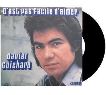 C&#039;est pas facile d&#039;aimer-C&#039;est pas facile d&#039;aimer Daniel Guichard Compilation 70' France Musique Multi Média 