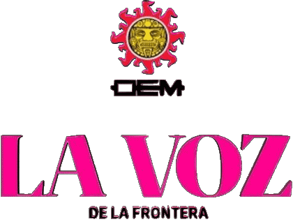 La Voz de la Frontera Mexico Press Multi Media 