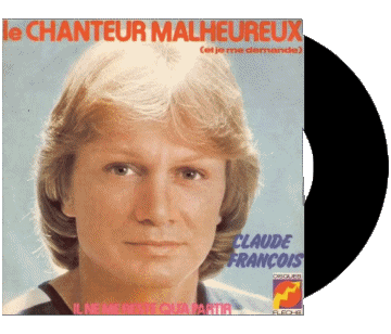 Le chanteur malheureux - Il ne me reste qua partir-Le chanteur malheureux - Il ne me reste qua partir Claude François 70' France Compilation Music Multi Media 