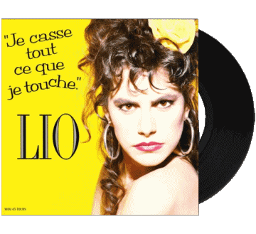 Je casse tout ce que je touche-Je casse tout ce que je touche Lio Compilation 80' France Music Multi Media 