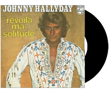 Revoila ma solitude-Revoila ma solitude Johnny Hallyday Compilation 70' France Musique Multi Média 