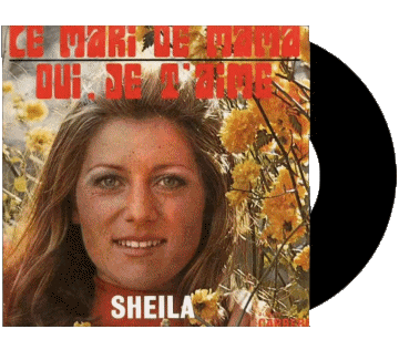 Ce mari de mama - Oui, je t&#039;aime-Ce mari de mama - Oui, je t&#039;aime Sheila Compilazione Francia anni '70 Musica Multimedia 