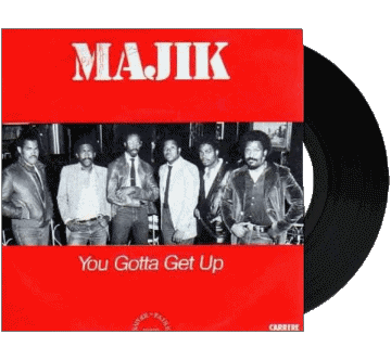 You gotta get up-You gotta get up Majik Compilation 80' Monde Musique Multi Média 