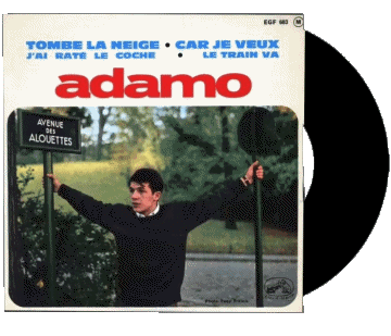 Tombe la neige - car je veux - j ai raté le coche - le train va-Tombe la neige - car je veux - j ai raté le coche - le train va Adamo Compilation 60' France Musique Multi Média 