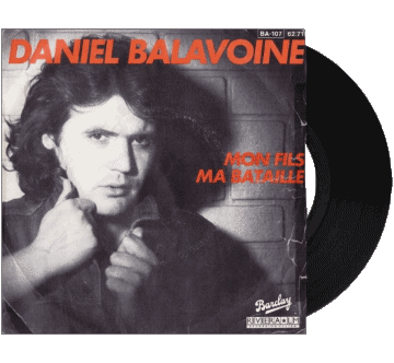 Mon fils ma bataille-Mon fils ma bataille Daniel Balavoine Compilation 80' France Musique Multi Média 
