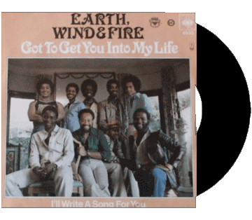 Got to get you into my life-Got to get you into my life Earth Wind & Fire E Compilation 80' International Musique Multi Média 