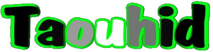 Taouhid T MASCULIN - Maghreb Musulman Prénoms 