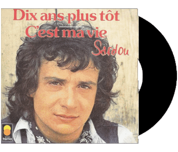 Dix plus tot - C'est ma vie-Dix plus tot - C'est ma vie Michel Sardou Compilazione Francia anni '70 Musica Multimedia 