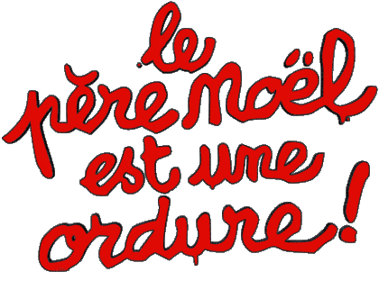 Le Père Noël est une ordure Various Humor Movie France Multi Media 
