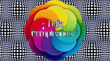 004 Fond Animé Abstracto - Geométrico Feliz Cumpleaños Espagnol Messages 