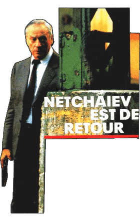 Netchaïev est de retour Yves Montand Cinéma - France Multi Média 