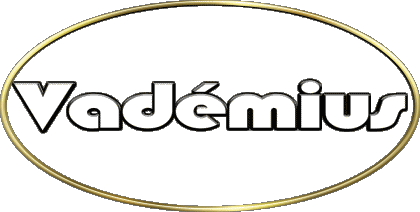 Vadémius V MASCHIO - Francia Nome 