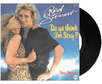 Da ya think I m sexy-Da ya think I m sexy Rod Stewart R Compilación de 80 Internacional Música Multimedia 