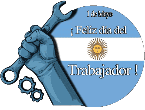 Feliz día del Trabajador - Argentina 1 de Mayo Spanish Messages 