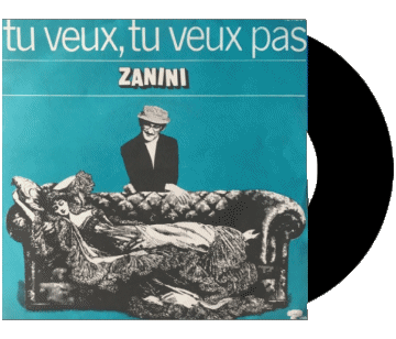 Tu veux, tu veux pas-Tu veux, tu veux pas Zanini Compilazione Francia anni '70 Musica Multimedia 