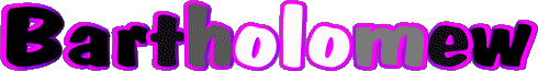 Bartholomew B MASCULINE -  UK - USA - IRL - AUS - NZ First Names 
