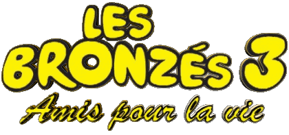 Amis pour la vie Logo Les Bronzés Movie France Multi Media 