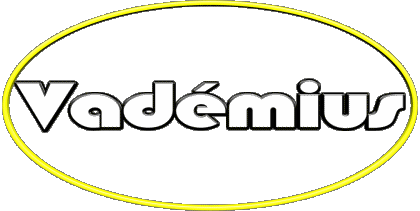 Vadémius V MASCHIO - Francia Nome 