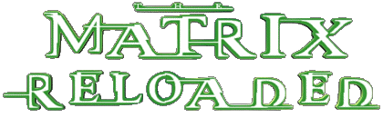 02 Reloaded English Logo The Matrix Movies International Multi Media 