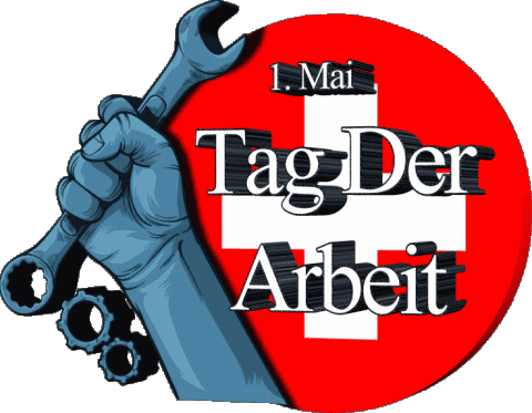 Tag Der Arbeit - Schweiz 1. Mai Allemand Messages 