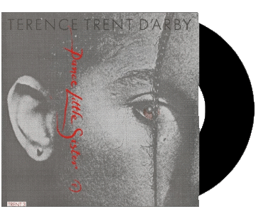 Dance little sister-Dance little sister Terence Trent D'Arby T Compilation 80' International Musique Multi Média 