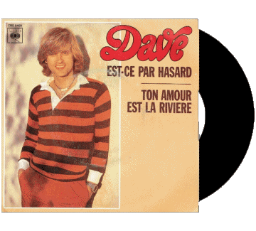 Est-ce par hasard - Ton amour est la rivière-Est-ce par hasard - Ton amour est la rivière Dave 70' France Compilation Music Multi Media 