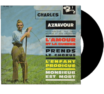 L'amour de la guerre - Prend le chorus - L'enfant prodigue - Monsieur est mort-L'amour de la guerre - Prend le chorus - L'enfant prodigue - Monsieur est mort Charles Aznavour 60' France Compilation Music Multi Media 
