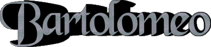 Bartolomeo B MASCHIO -  Italia Nome 