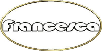 Francesca F FEMININE - Italy First Names 