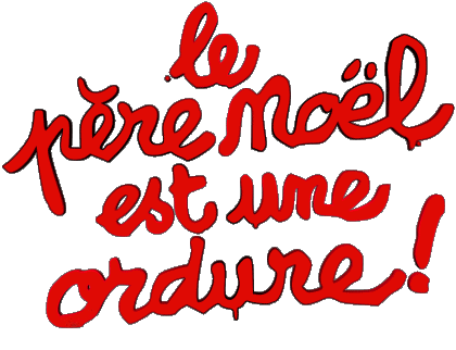 Le Père Noël est une ordure Various Humor Movie France Multi Media 