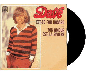 Est-ce par hasard - Ton amour est la rivière-Est-ce par hasard - Ton amour est la rivière Dave Compilación de 70 Francia Música Multimedia 