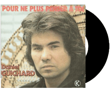 Pour ne plus penser à toi-Pour ne plus penser à toi Daniel Guichard Compilación de 70 Francia Música Multimedia 