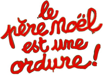 Le Père Noël est une ordure Various Humor Movie France Multi Media 