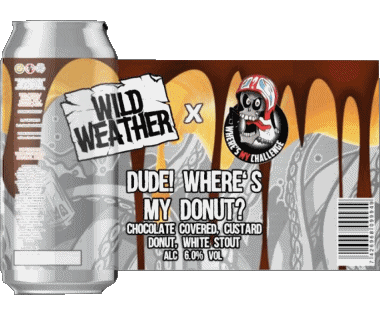 Dude ! where's my donut ?-Dude ! where's my donut ? Wild Weather UK Cervezas Bebidas 