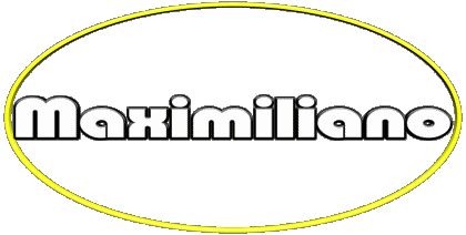 Maximiliano M MASCULINE - Spain First Names 