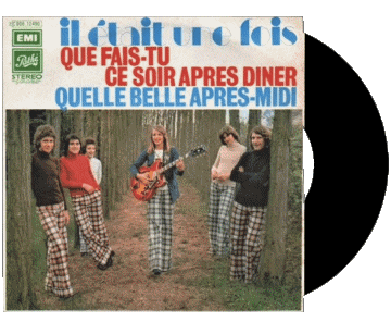 Que fais tu ce soir après diner - Quelle belle après-midi-Que fais tu ce soir après diner - Quelle belle après-midi Il était une fois Compilation 70' France Musique Multi Média 