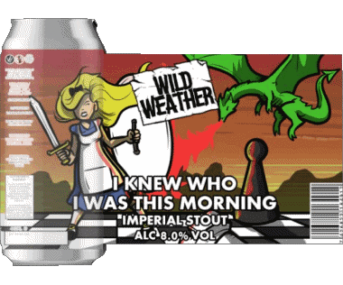 I knew who i was this morning-I knew who i was this morning Wild Weather UK Bier Getränke 